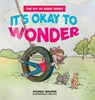 It's Okay to Wonder - Rhonda Wagner - 9781632963437