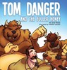 Tom Danger and the Fuller Honey - WILSON,  Jared - 9781632963970