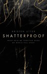 Shatterproof - Kristen Utter - 9781632965165