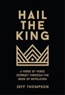 Hail the King - Jeff Thompson - 9781632966582