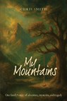 My Mountains - Chris Smith - 9781632968593