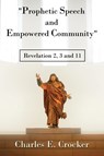Prophetic Speech and Empowered Community - Charles E Crocker - 9781633021655