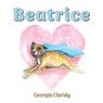 Beatrice - Georgia Claridy - 9781633022980