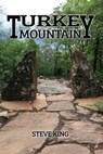 Turkey Mountain Guide to the Geology, Fossils and Features of Upper Turkey Mountain - Steve King - 9781633023116