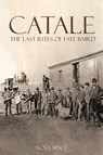 Catale - The Last Rites of Faye Baird - Nova Space - 9781633023482