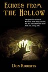 Echoes from the Hollow - Don Roberts - 9781633200715