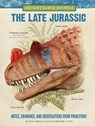 Ancient Earth Journal: The Late Jurassic - Juan Carlos Alonso ; Gregory S. Paul - 9781633221086