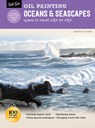 Oil Painting: Oceans & Seascapes - Martin Clarke - 9781633228467