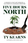 Five Hours North - Ty Kearns - 9781633310896
