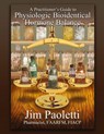 A Practitioner's Guide to Physiologic Bioidentical Hormone Balance - Jim Paoletti - 9781633370371