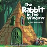 The Rabbit in the Window - Christine Goulbourne - 9781633377912