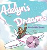 Adelyn's Dreams - Alex Lauren Smith - 9781633388406