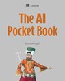 The AI Pocketbook - Emmanuel Maggiori - 9781633435759