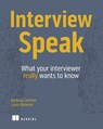 Interview Speak: What Your Interviewer Really Wants to Know - Barbara Limmer - 9781633436220