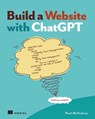 Build a Website with ChatGPT - Paul McFedries - 9781633436961