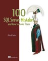 100 SQL Server Mistakes and How to Avoid Them - Peter Carter - 9781633437401