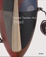 Sophie Taeuber-Arp: Dada Head - Anne Umland - 9781633450684