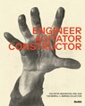 Engineer, Agitator, Constructor - Jodi Hauptman ; Adrian Sudhalter - 9781633451087