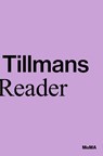Wolfgang Tillmans: A Reader - Roxana Marcoci ; Phil Taylor - 9781633451124