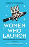 Women Who Launch - Marlene Wagman-Geller - 9781633536968