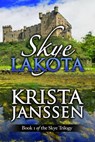 Skye Lakota - Krista Janssen - 9781633557895