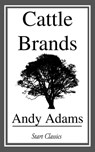 Cattle Brands - Andy Adams - 9781633558434