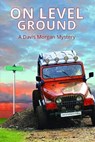 On Level Ground - PELFREY,  Danny ; Pelfrey, Wanda - 9781633571143