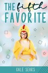 The Fifth Favorite - SEARS,  Gale - 9781633571853