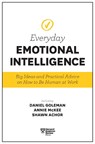 Harvard Business Review Everyday Emotional Intelligence - Harvard Business Review ; Daniel Goleman ; Richard E. Boyatzis ; Sydney Finkelstein - 9781633694118