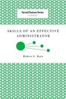 Skills of an Effective Administrator - Robert L. Katz - 9781633695306