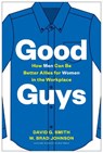 Good Guys - David G. Smith ; W. Brad Johnson - 9781633698727