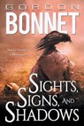Sights, Signs, and Shadows - BONNET,  Gordon - 9781633733077