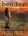 Bender - FRIZELL,  Michael L - 9781633734401