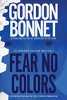 Fear No Colors - BONNET,  Gordon - 9781633737129