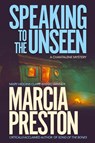 Speaking to the Unseen - Marcia Preston - 9781633739291