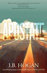 The Apostate - J. B. Hogan - 9781633739413