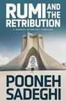 Rumi and the Retribution - Pooneh Sadeghi - 9781633739475