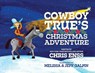Cowboy True's Christmas Adventure - Chris Enss - 9781633739949