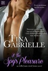 At the Spy's Pleasure - Tina Gabrielle - 9781633752818