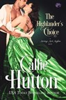 The Highlander's Choice - Callie Hutton - 9781633752986