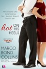 Hot on His Heels - Margo Bond Collins - 9781633755826