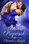 A False Proposal - Pam Mingle - 9781633756267