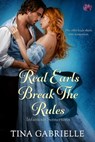 Real Earls Break the Rules - Tina Gabrielle - 9781633758100