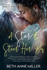 A Star to Steer Her By - Beth Anne Miller - 9781633758438