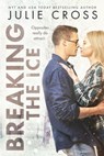 Breaking the Ice - Julie Cross - 9781633758995