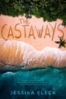 The Castaways - Jessika Fleck - 9781633759183