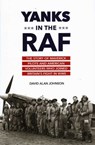 Yanks in the RAF - David Alan Johnson - 9781633880238