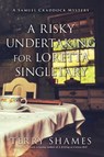A Risky Undertaking for Loretta Singletary - Terry Shames - 9781633884915