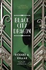 Black City Dragon - KNAAK,  Richard A. - 9781633884946