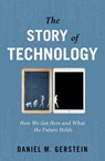 Story of Technology - Daniel M. Gerstein - 9781633885790